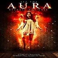 Aura (2018) Full Movie Watch Online HD Print Free Download
