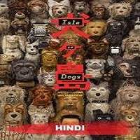 Isle of Dogs 2018 Hindi Dubbed Full Movie