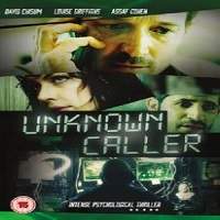 Unknown Caller (2014) Hindi Dubbed Full Movie Watch Online HD Free Download