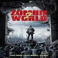 Zombie World 2 (2018) Full Movie Watch Online HD Print Free Download