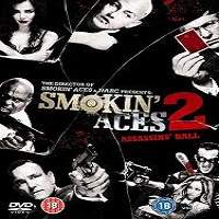 Smokin’ Aces 2: Assassins’ Ball (2010) Hindi Dubbed Full Movie Watch Free Download
