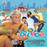 Yeh Hai Lollipop (2016) Full Movie Watch Online HD Free Download
