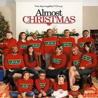 Almost Christmas (2016) Hindi Dubbed Full Movie Watch Online HD Print Free Download