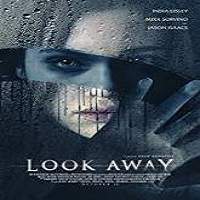 Look Away (2018) Full Movie Watch Online HD Print Free Download