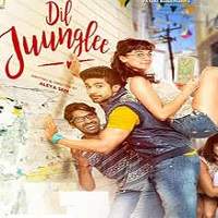 Dil Juunglee (2018) Hindi Full Movie Watch Online HD Print Free Download