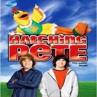 Hatching Pete (2009) Hindi Dubbed Full Movie Watch Online HD Free Download