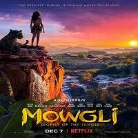 Mowgli: Legend of the Jungle (2018) Hindi Dubbed Full Movie Watch Free Download