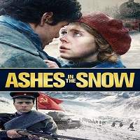 Ashes in the Snow (2019) Full Movie Watch Online HD Print Free Download