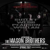 The Mason Brothers (2018) Full Movie Watch Online HD Print Free Download