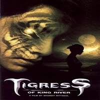 Tigress of King River (2002) Hindi Dubbed Full Movie Watch Online HD Print Free Download