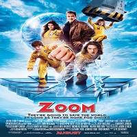 Zoom (2006) Hindi Dubbed Full Movie Watch Online HD Print Free Download