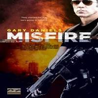 Misfire (2014) Hindi Dubbed Full Movie Watch Online HD Print Free Download