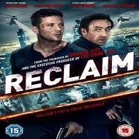Reclaim (2014) Hindi Dubbed Full Movie Watch Online HD Print Free Download