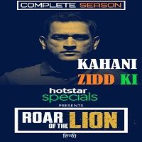 Roar OF The Lion (2019) Season 01 Hindi Complete Watch Online HD Free Download