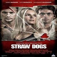 Straw Dogs (2011) Hindi Dubbed Full Movie Watch Online HD Print Free Download