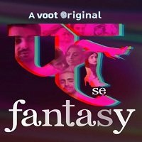 Fuh se Fantasy (2019) Hindi Season 1 Watch Online HD Print Free Download