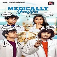 Medically Yours 2019 Season 01 Hindi