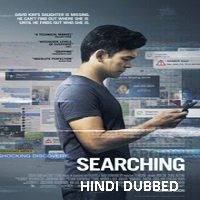 Searching (2018) Hindi Dubbed Full Movie Watch Online HD Print Free Download
