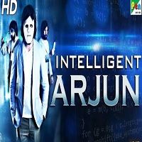 Intelligent Arjun (2019) Hindi Dubbed Full Movie Watch Online HD Print Free Download