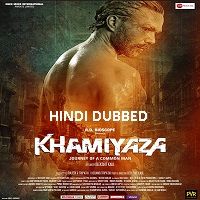 Khamiyaza (2019) Hindi Dubbed Full Movie Watch Online HD Print Free Download