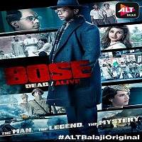Bose: Dead Alive (2017) Hindi Season 1 Complete Watch Online in HD Print Quality Free Download