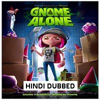 Gnome Alone (2017) Hindi Dubbed Full Movie Watch Online HD Free Download