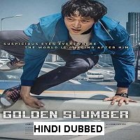 Golden Slumber (2018) Hindi Dubbed Full Movie Watch Online HD Free Download