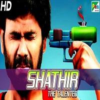 Shathir The Talented Hindi Dubbed Full Movie