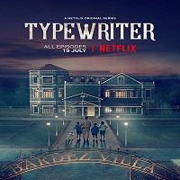 Typewriter (2019) Hindi Dubbed Season 1 Complete Watch Online HD Free Download
