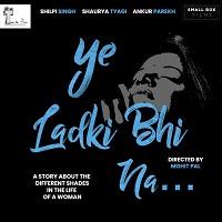Ye Ladki Bhi Na (2019) Hindi Full Movie Watch Online HD Print Free Download