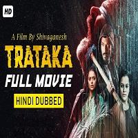Trataka (2019) Hindi Dubbed Full Movie Watch Online HD Print Free Download