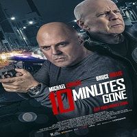 10 Minutes Gone (2019) Full Movie Watch Online HD Print Free Download