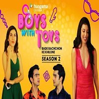 Boys With Toys (2019) Hindi Season 2 Complete Watch Online HD Print Free Download