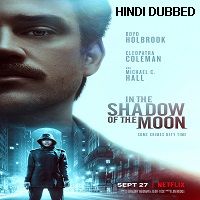 In the Shadow of the Moon (2019) Hindi Dubbed Full Movie Watch Free Download