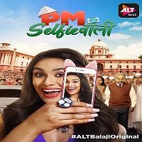 PM Selfiewallie (2019) Hindi Season 1 Watch Online HD Print Free Download