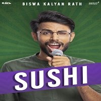 Biswa Kalyan Rath By Sushi (2019) Hindi Stand UP Comedy Watch Online HD Free Download