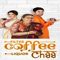 Filter Coffee Liquor Chaa (2019) Hindi Full Movie Watch Online HD Free Download