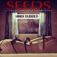 Seeds (2019) Hindi Dubbed