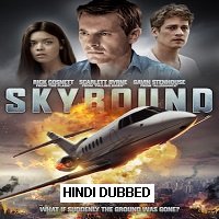 Skybound (2017) Hindi Dubbed
