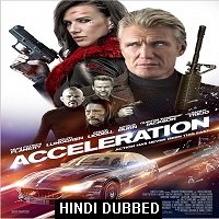 Acceleration (2019) Hindi Dubbed Full Movie Watch Online HD Print Free Download