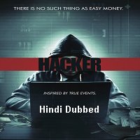Hacker (2016) Hindi Dubbed Full Movie Watch Online HD Print Free Download