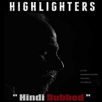 Highlighters (2019) Hindi Dubbed