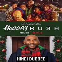Holiday Rush (2019) Hindi Dubbed Full Movie Watch Online HD Print Free Download