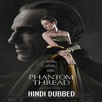 Phantom Thread (2017) Hindi Dubbed Full Movie Watch Online HD Print Free Download