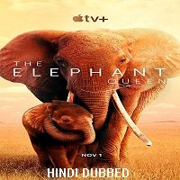 The Elephant Queen (2019) Hindi Dubbed