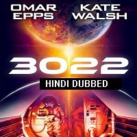 3022 (2019) Unofficial Hindi Dubbed Full Movie Watch Online HD Free Download