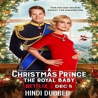 A Christmas Prince: The Royal Baby (2019) Hindi Dubbed Full Movie Watch Free Download