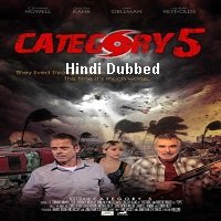 Category 5 (2014) Hindi Dubbed Full Movie Watch Online HD Print Free Download
