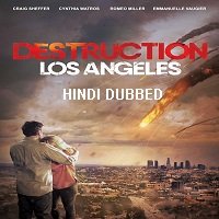 Destruction Los Angeles (2017) Hindi Dubbed Full Movie Watch Online HD Free Download