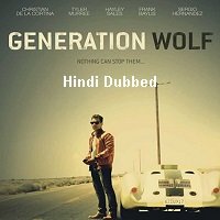 Generation Wolf (2016) Hindi Dubbed